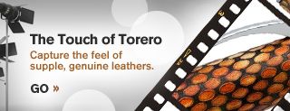The Touch of Torero - Capture the feel of supple, genuine leathers
