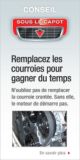 remplacez les courroies pour gagner du temps