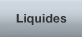 Navigation: Liquides