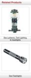Related Products. See Lanterns, Tent Lighting, & Headlights. See Flashlights.
