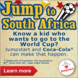 Jump to South Africa. Know a kid who dreams of training like a soccer star? Jumpstart and Coca-Cola can help fulfill the dream. Learn more.