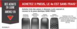 Achetez trois des pneus ci-dessous &agrave; prix courant et recevez le 4e pneu identique SANS FRAIS!