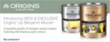 Introducing a NEW & EXCLUSIVE family of products - Origins&trade; by Benjamin Moore&reg;