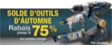 Solde d'outils d'�utomne. Rabais jusqu'� 75% sur cretains articles.Voir circulaire.