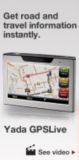 Get up-to-date road and travel information instantly.Yada GPSLive with Internet Connected Navigation. See video