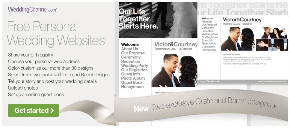WeddingChannel.com Free Personal Wedding Websites. Share your gift registry. Choose your personal web address. Color-customize our 15 designs. Tell your story and post your wedding details. Upload photos. Set up an online guestbook. Start now.