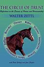 The Circle of Trust; Reflections on the Essence of Horses and Horsemanship by Walter Zettl