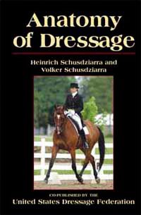 Anatomy of Dressage by Heinrich and Volker Schusdziarra
