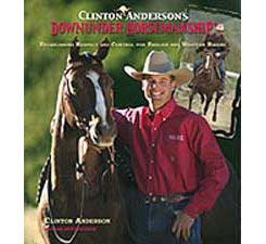 Downunder Horsemanship by Clinton Anderson