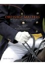 Dressage Masters by David W. Collins
