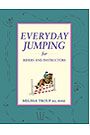 Everyday Jumping for Riders and Instructors by Melissa Troup