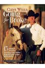 Going For Broke by Cleve Wells