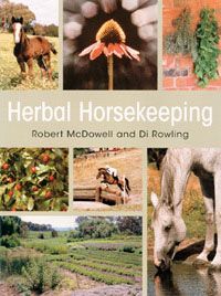 Herbal Horsekeeping by Robert McDowell