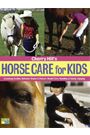 Horse Care for Kids by Cherry Hill