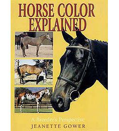 Horse Color Explained by Jeanette Gower