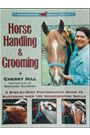 Horse Handling and Grooming by Cherry Hill