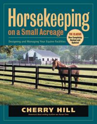 Horse Keeping On Small Acreage by Cherry Hill