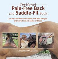 Horse's Pain Free Back and Saddle Fit by Joyce Harmon