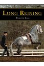 Long Reining-The Saumar Method by Phillipe Karl