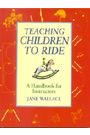 Teaching Children to Ride by Jane Wallace