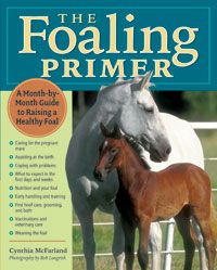 The Foaling Primer by Cynthia McFarland