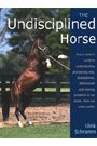 The Undisciplined Horse by Ulrick Schramm