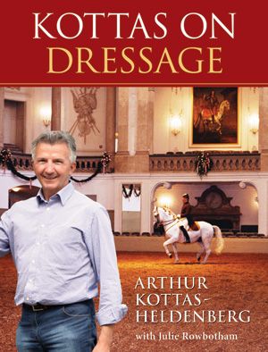 Kottas On Dressage by Arthur Kottas-Heldenberg