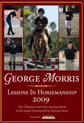 George Morris Lessons In Horsemanship 2009 DVD