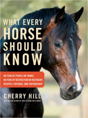 What Every Horse Should Know by Cheryl Hill Best Price
