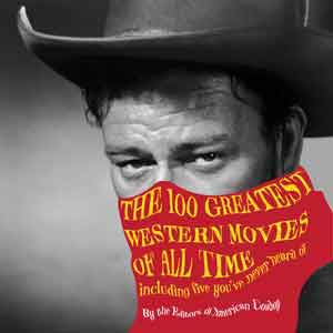The 100 Greatest Western Movies of All Time Best Price