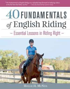 40 Fundamentals of English Riding by Hollie B. McNeil Best Price