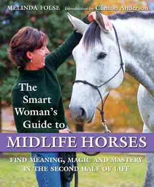The Smart Womans Guide to Midlife Horses by Melinda Folse Best Price