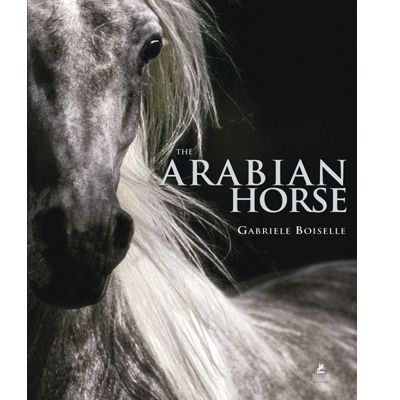 The Arabian Horse by Gabriele Boiselle Best Price