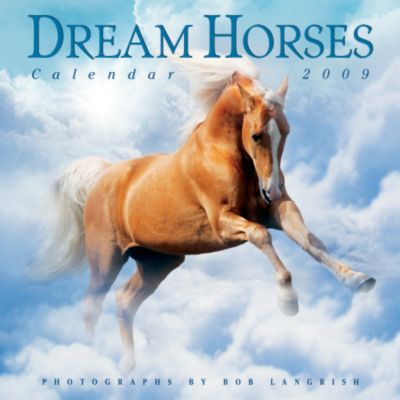 Kelley & Company 2009 Dream Horses Calendar