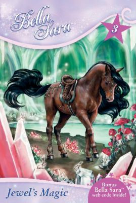 Bella Sara Jewel's Magic Book 3