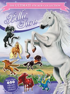 Bella Sara Ultimate Sticker Book