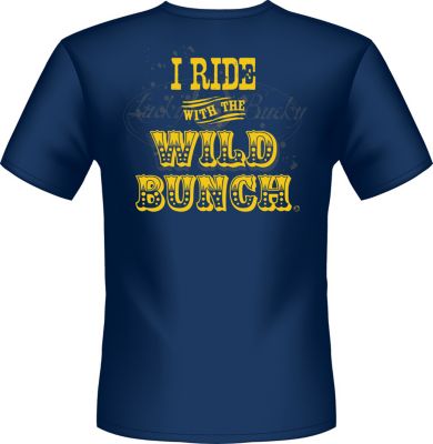 Lucky Bucky Unisex I Ride With A Wild Bunch Tee Shirt