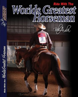Professional's Choice Bob Avila Ride Wiith The World's Greatest Horseman DVD