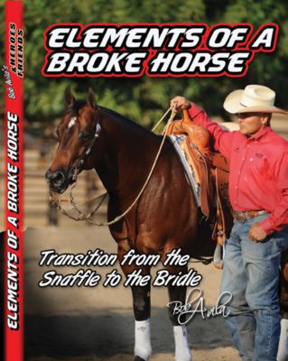 Professional's Choice Bob Avila's Elements Of A Broke Horse DVD