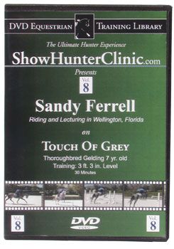 DVD Equestrian Video Library Show Hunter Sandy Ferrell on Touch of Grey