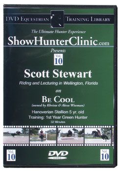 DVD Equestrian Video Library Show Hunter Scott Stewart on Be Cool