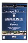 DVD Equestrian Video Library Dressage Shannon Dueck on Control