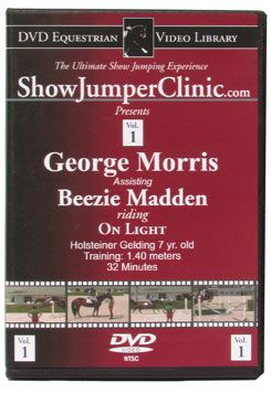 DVD Equestrian Video Library Show Jumping George Morris w/ Beezie Madden on On Light