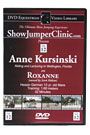 DVD Equestrian Video Library Show Jumping Anne Kursinski on Roxanne