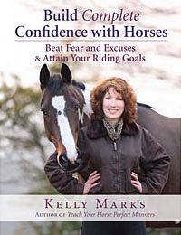 Build Complete Confidence with Horses by Kelly Marks