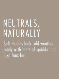 Neutrals, Naturally