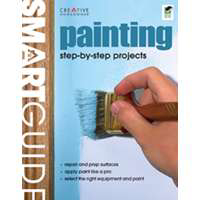 Smart Guide Painting Book CH287952 by Creative Homeowner Press