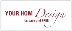 Your HOM Design