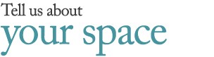 Tell us about your space