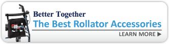 The Best Rollator Accessories